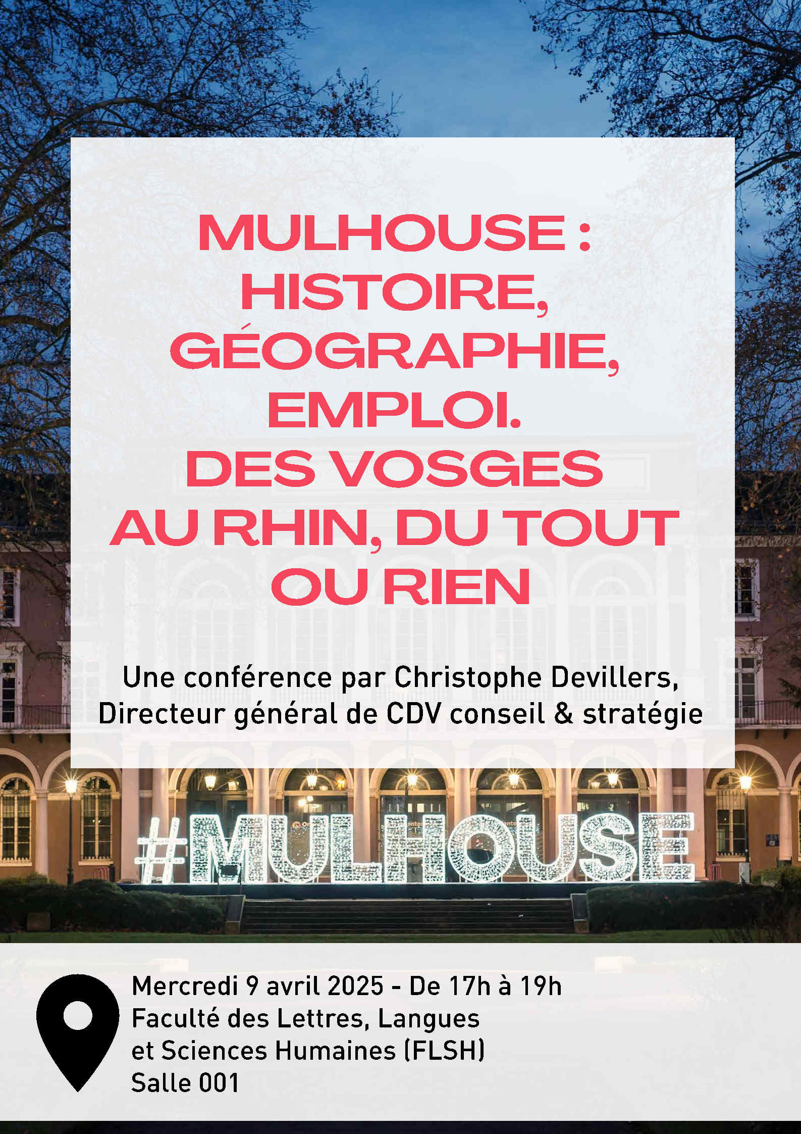 conférence du 9 avril 2025 en salle 001 MULHOUSE : HISTOIRE, GÉOGRAPHIE, EMPLOI. DES VOSGESAU RHIN, DU TOUT OU RIEN