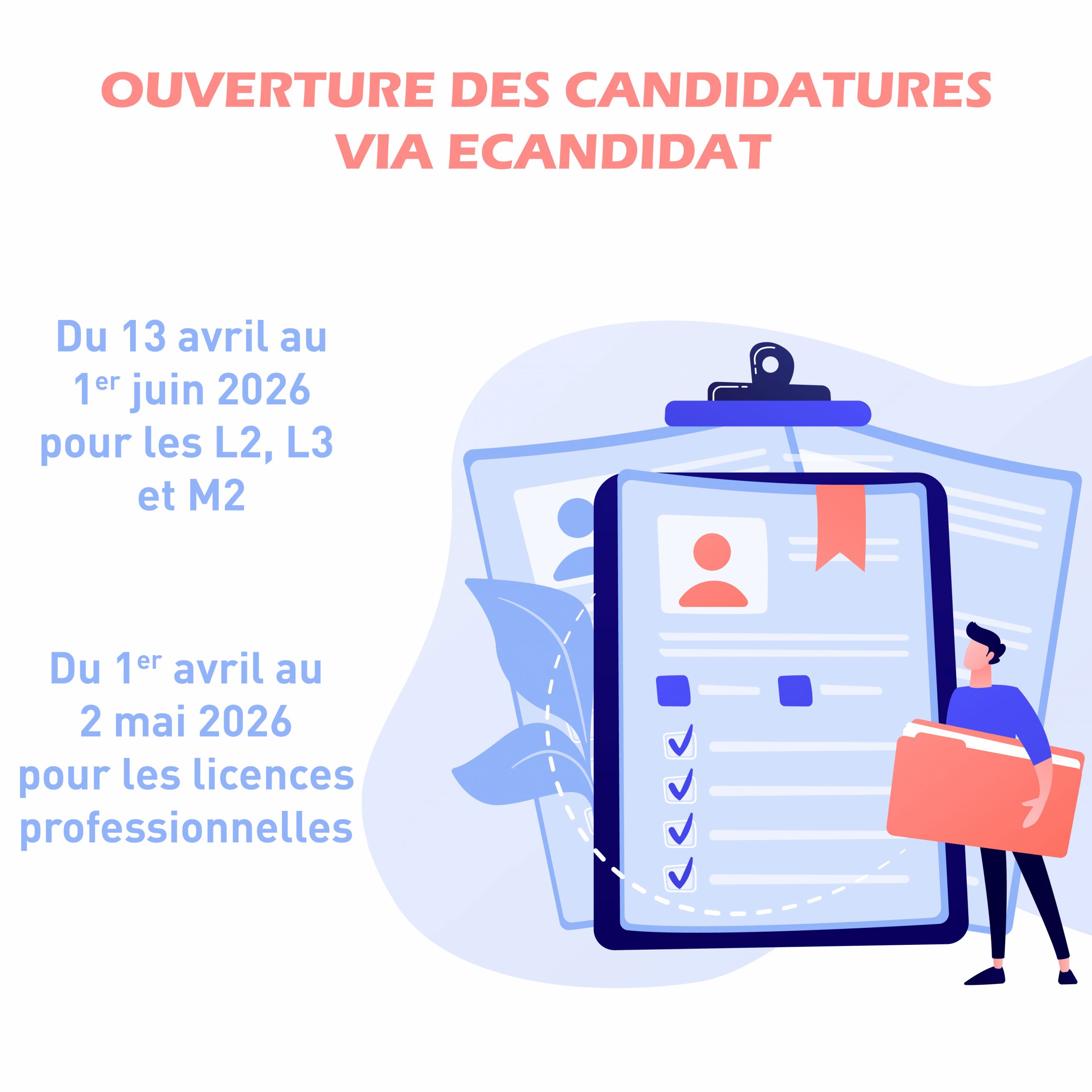 Ouverture des candidatures eCandidat du 13 avril au 2 juin pour les L2, L3 et M2 ainsi que du 1er avril au 2 mai pour les licences professionnelles